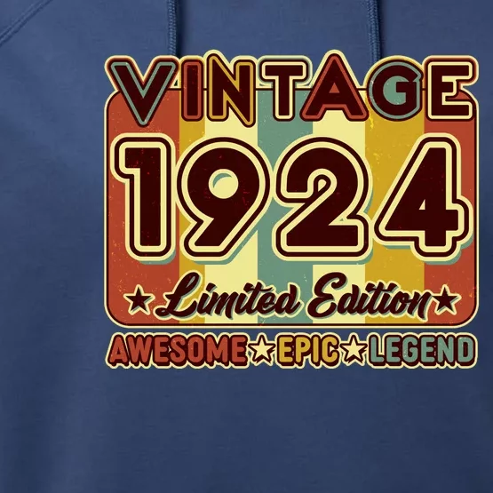 Vintage 1924 100th Birthday Limited Edition Awesome Epic Legend Performance Fleece Hoodie