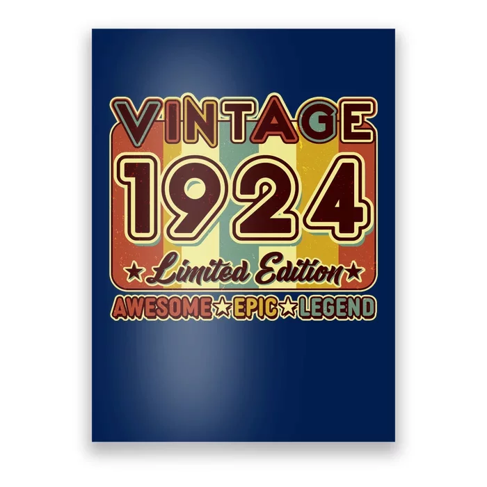 Vintage 1924 100th Birthday Limited Edition Awesome Epic Legend Poster