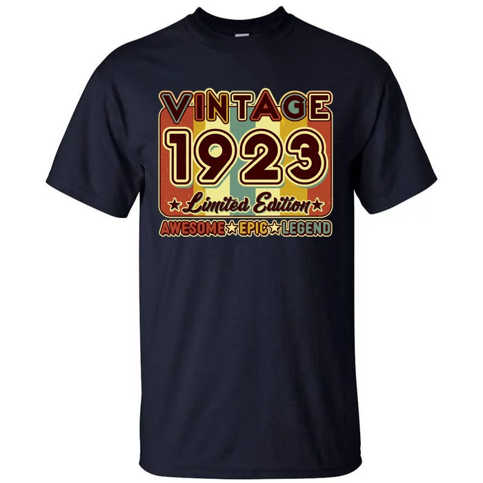 Vintage 1923 100th Birthday Limited Edition Awesome Epic Legend Tall T-Shirt