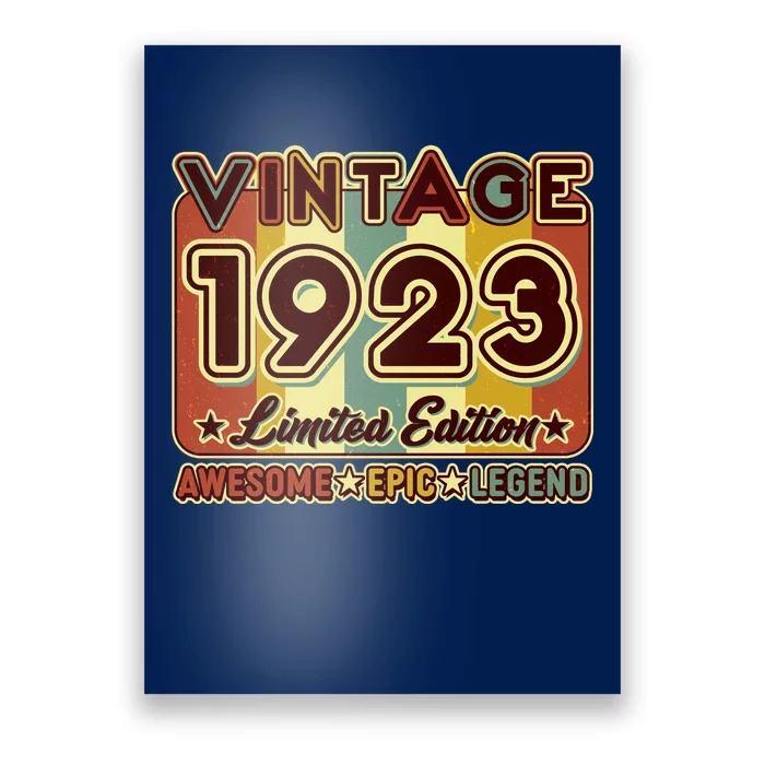 Vintage 1923 100th Birthday Limited Edition Awesome Epic Legend Poster