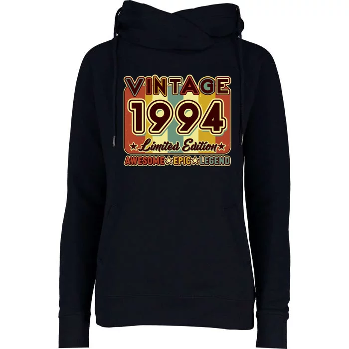 Vintage 1994 30th Birthday Limited Edition Awesome Epic Legend Womens Funnel Neck Pullover Hood