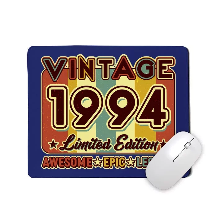 Vintage 1994 30th Birthday Limited Edition Awesome Epic Legend Mousepad