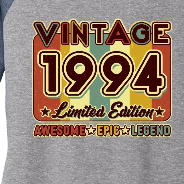 Vintage 1994 30th Birthday Limited Edition Awesome Epic Legend Women's Tri-Blend 3/4-Sleeve Raglan Shirt