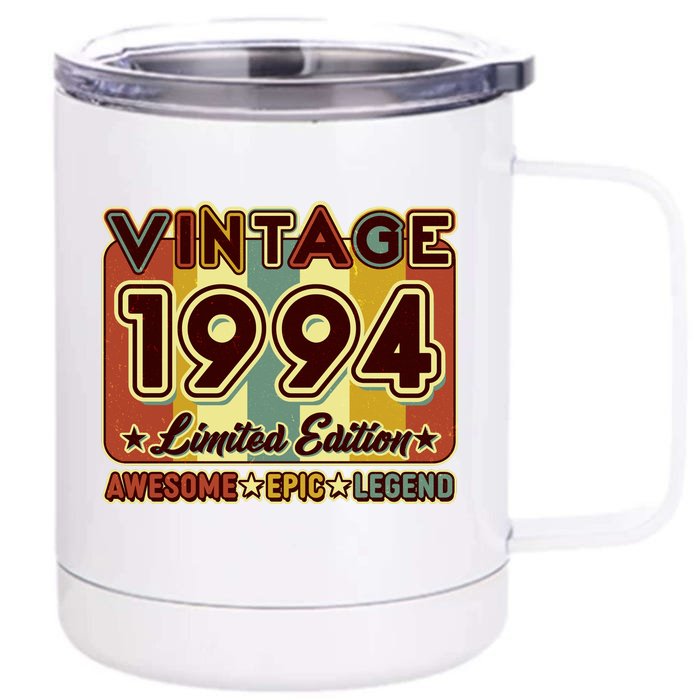 Vintage 1994 30th Birthday Limited Edition Awesome Epic Legend Front & Back 12oz Stainless Steel Tumbler Cup