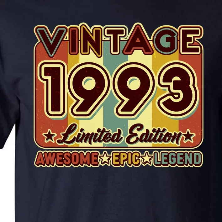 Vintage 1993 30th Birthday Limited Edition Awesome Epic Legend Tall T-Shirt