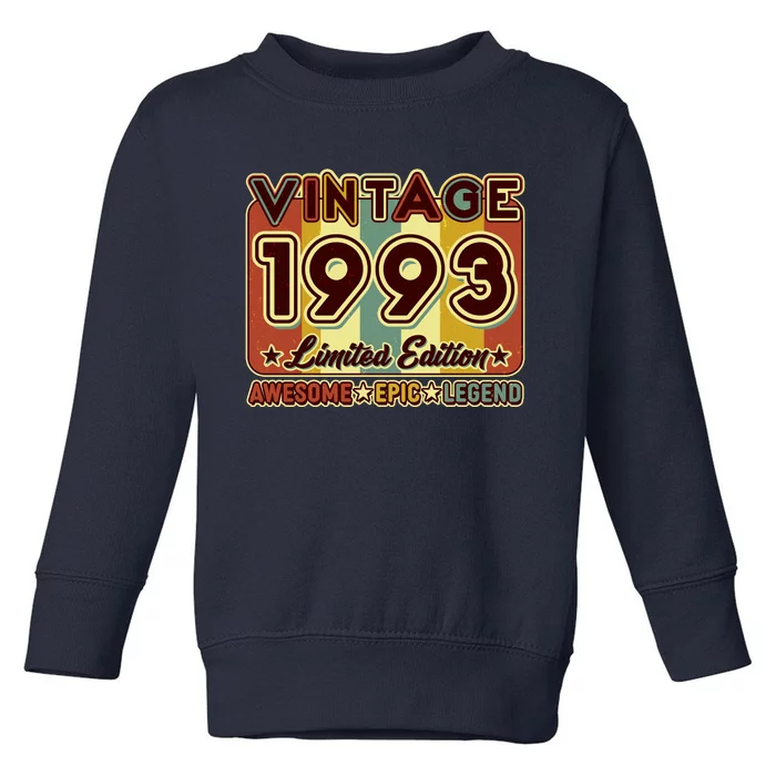 Vintage 1993 30th Birthday Limited Edition Awesome Epic Legend Toddler Sweatshirt