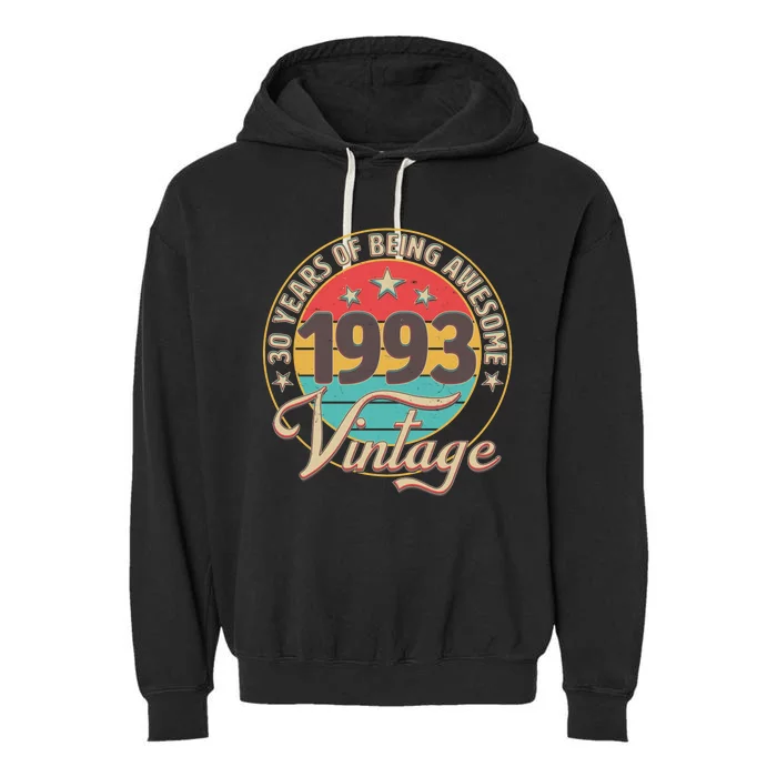 Vintage 1993 30 Years Of Being Awesome Garment-Dyed Fleece Hoodie