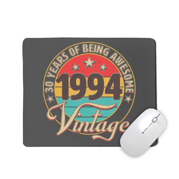 Vintage 1994 30 Years Of Being Awesome Mousepad