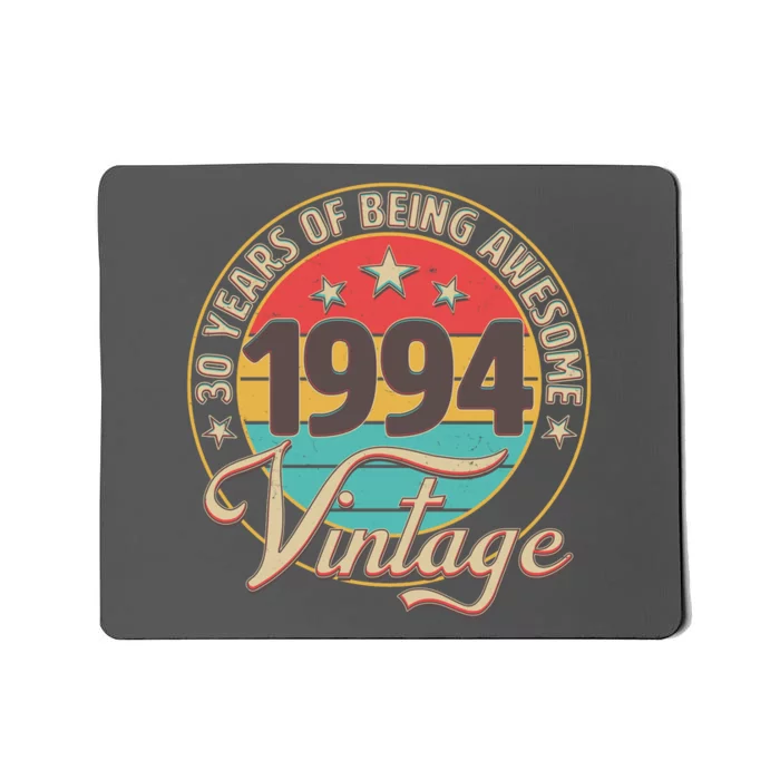 Vintage 1994 30 Years Of Being Awesome Mousepad