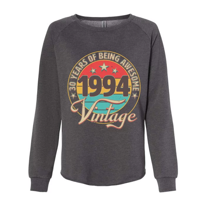 Vintage 1994 30 Years Of Being Awesome Womens California Wash Sweatshirt