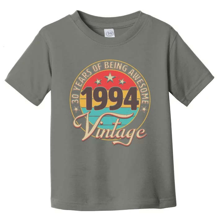 Vintage 1994 30 Years Of Being Awesome Toddler T-Shirt