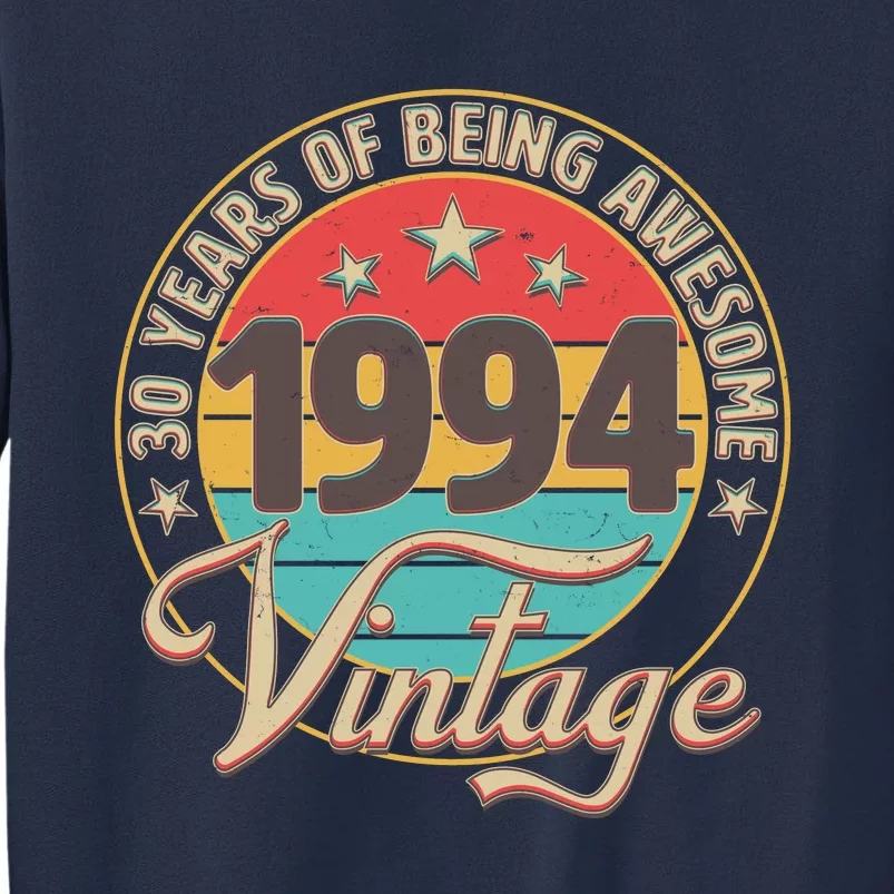 Vintage 1994 30 Years Of Being Awesome Sweatshirt