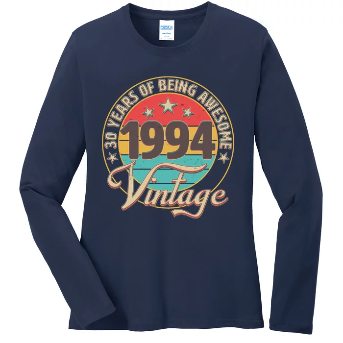 Vintage 1994 30 Years Of Being Awesome Ladies Long Sleeve Shirt