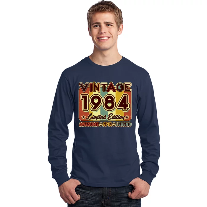 Vintage 1984 40th Birthday Limited Edition Awesome Epic Legend Long Sleeve Shirt