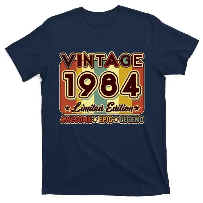 Vintage 1984 40th Birthday Limited Edition Awesome Epic Legend T-Shirt