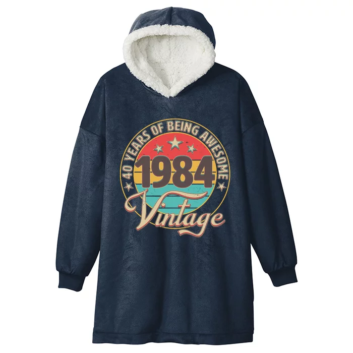 Vintage 1984 40 Years Of Being Awesome Hooded Wearable Blanket