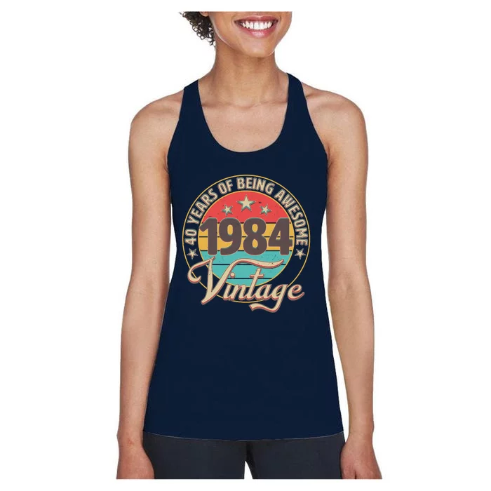 Vintage 1984 40 Years Of Being Awesome Women's Racerback Tank