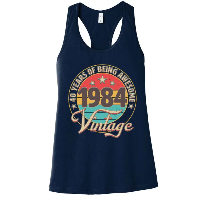 Vintage 1984 40 Years Of Being Awesome Women's Racerback Tank