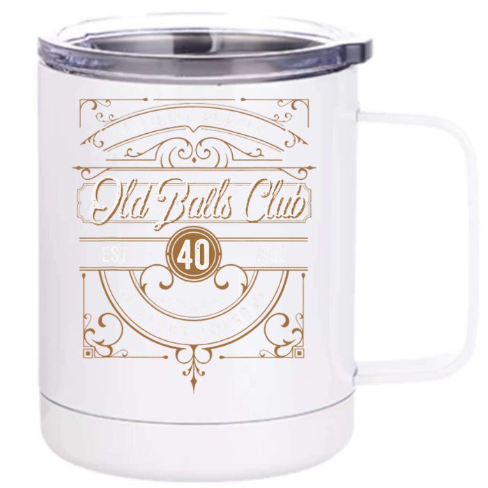 Vintage 1983 40th Birthday Old Balls Club For Over The Hill Front & Back 12oz Stainless Steel Tumbler Cup