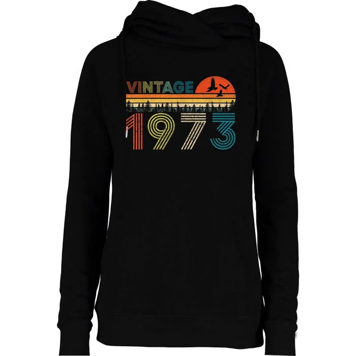 Vintage 1973 50 Years Old 50th Birthday Gifts For M.e.n.s WoM.e.n.s Womens Funnel Neck Pullover Hood