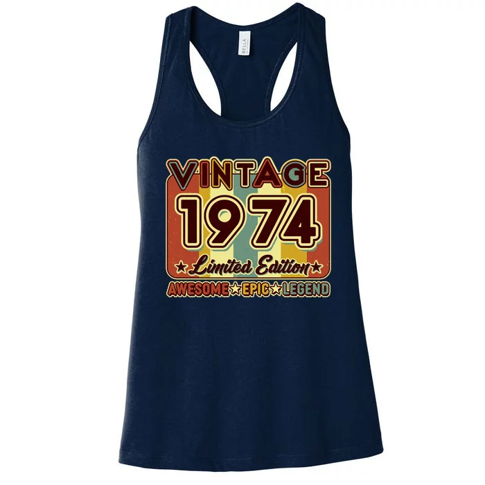 Vintage 1974 50th Birthday Limited Edition Awesome Epic Legend Women's Racerback Tank