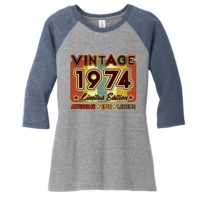 Vintage 1974 50th Birthday Limited Edition Awesome Epic Legend Women's Tri-Blend 3/4-Sleeve Raglan Shirt