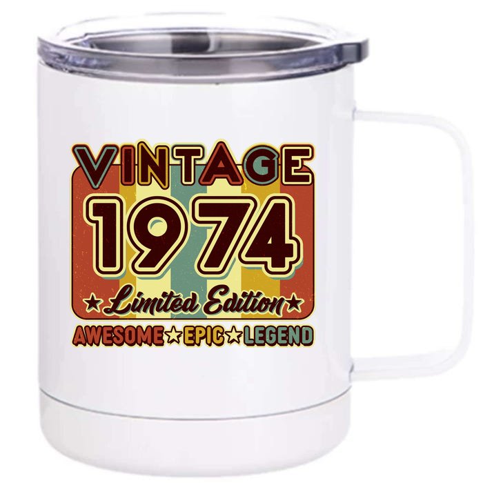 Vintage 1974 50th Birthday Limited Edition Awesome Epic Legend Front & Back 12oz Stainless Steel Tumbler Cup