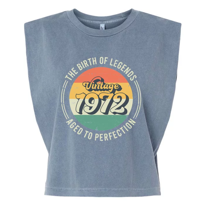 Vintage 1972 50th Birthday The Birth Of Legends Garment-Dyed Women's Muscle Tee