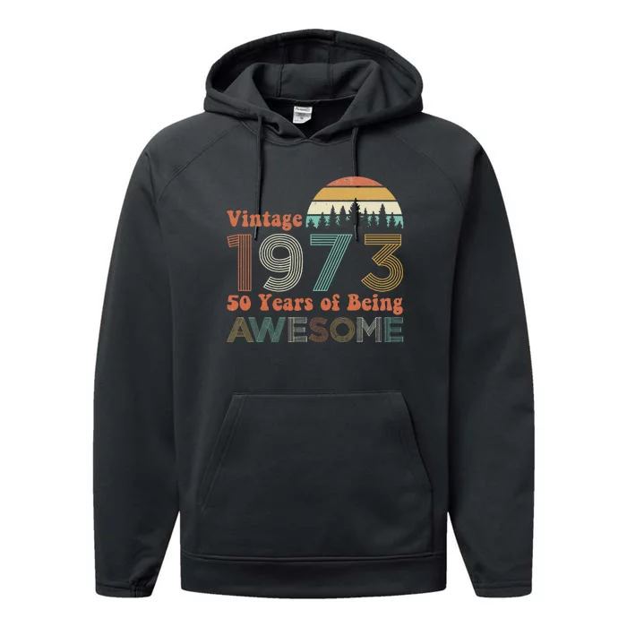 Vintage 1973 50 Years Of Being Awesome 50th Birthday Performance Fleece Hoodie