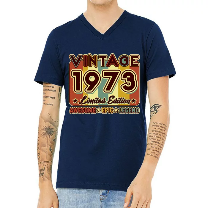 Vintage 1973 50th Birthday Limited Edition Awesome Epic Legend V-Neck T-Shirt