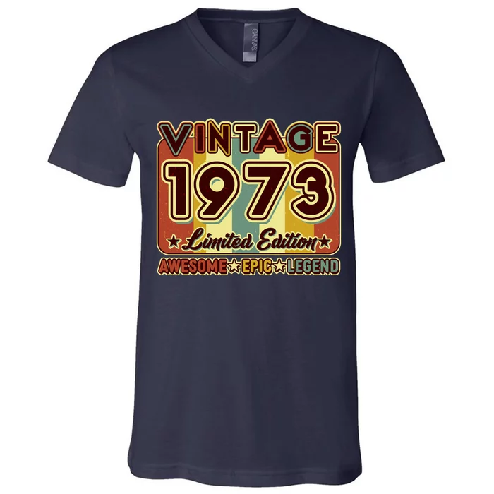 Vintage 1973 50th Birthday Limited Edition Awesome Epic Legend V-Neck T-Shirt