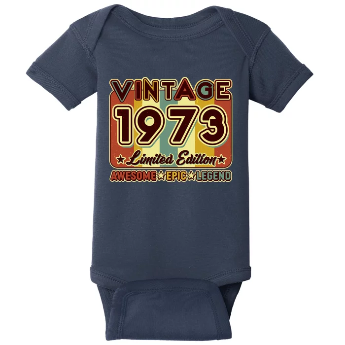 Vintage 1973 50th Birthday Limited Edition Awesome Epic Legend Baby Bodysuit