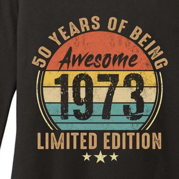 Vintage 1973 50 Years Of Awesome Limited Edition 50th Birthday Womens CVC Long Sleeve Shirt