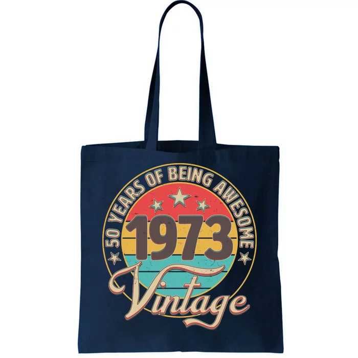 Vintage 1973 50 Years Of Being Awesome Tote Bag