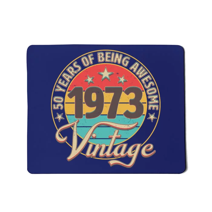 Vintage 1973 50 Years Of Being Awesome Mousepad