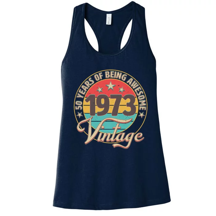 Vintage 1973 50 Years Of Being Awesome Women's Racerback Tank