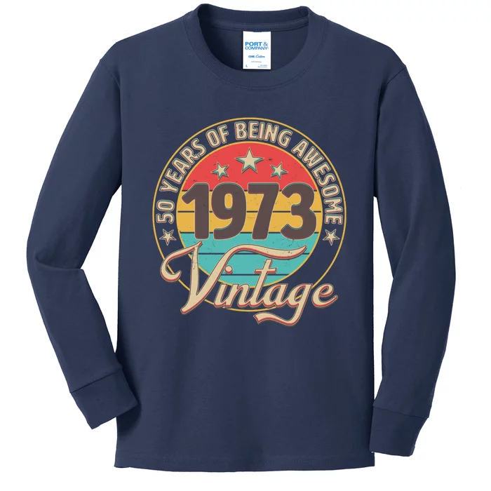 Vintage 1973 50 Years Of Being Awesome Kids Long Sleeve Shirt