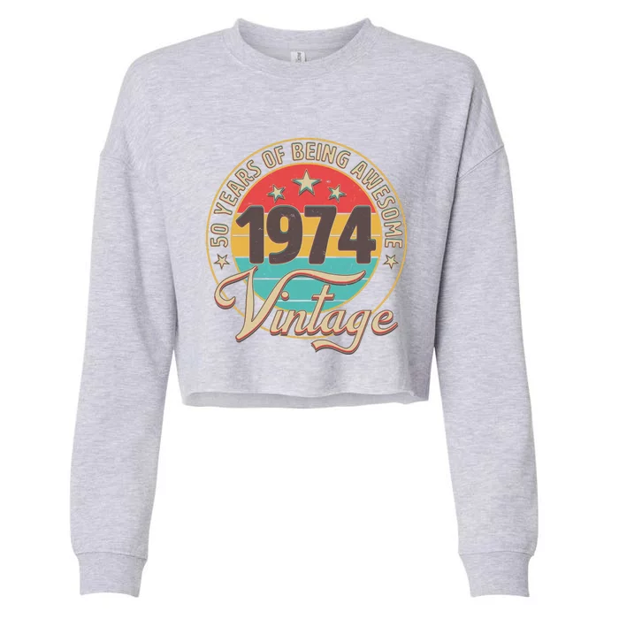 Vintage 1974 50 Years Of Being Awesome Cropped Pullover Crew