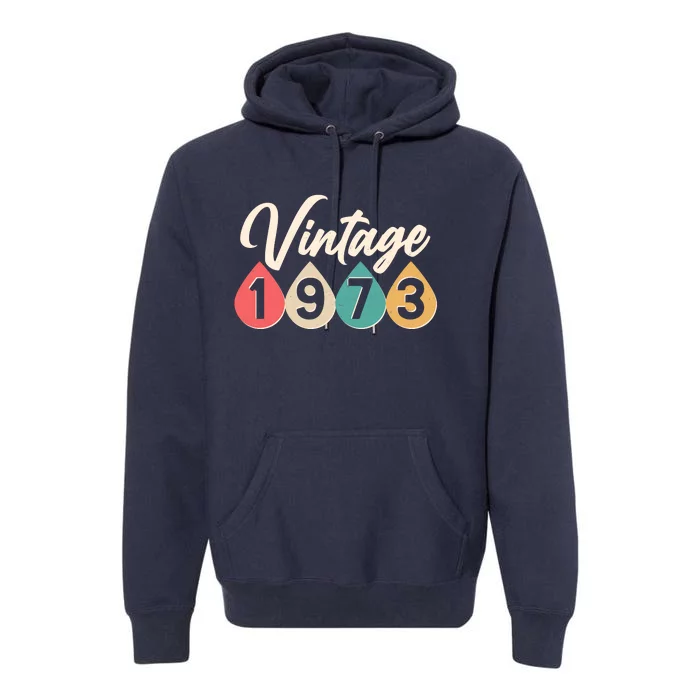 Vintage 1973 50th Birthday Retro Teardrop Design Premium Hoodie