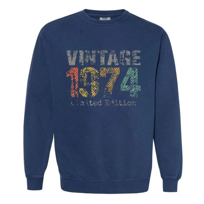 Vintage 1974 50Th Birthday Gifts 50 Year Old Garment-Dyed Sweatshirt