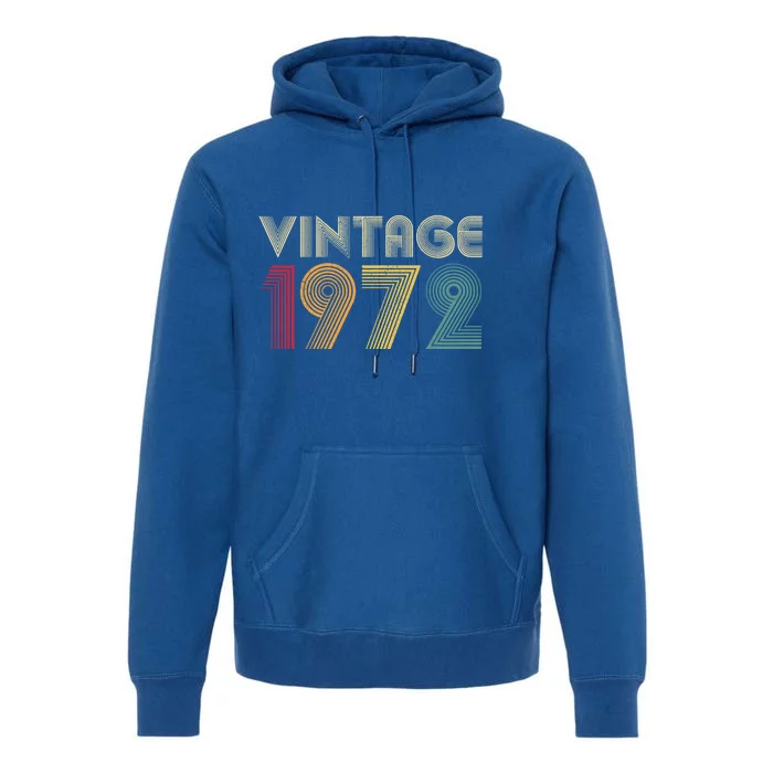 Vintage 1972 50th Birthday Gift Retro Cool Gift 50 Years Old Gift Premium Hoodie