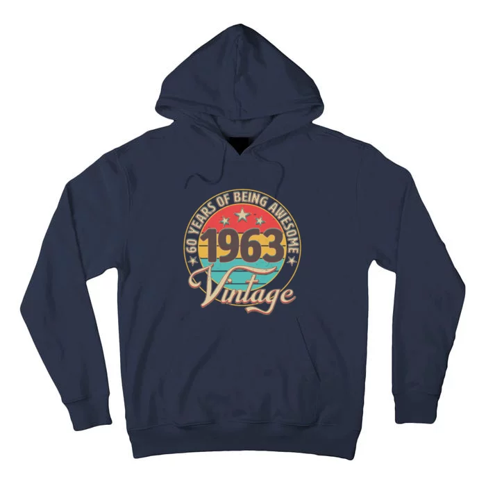 Vintage 1963 60 Years Of Being Awesome Tall Hoodie