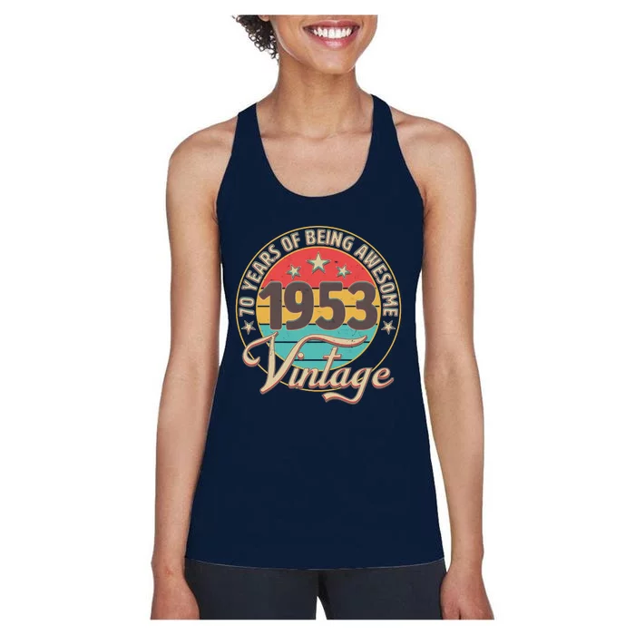 Vintage 1953 70 Years Of Being Awesome Women's Racerback Tank