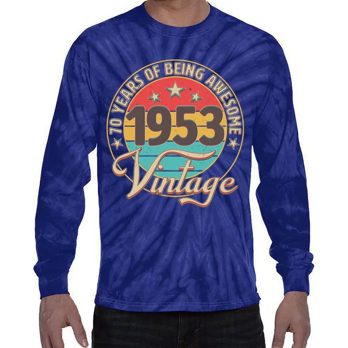 Vintage 1953 70 Years Of Being Awesome Tie-Dye Long Sleeve Shirt