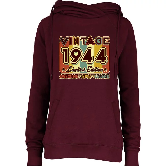 Vintage 1944 80th Birthday Limited Edition Awesome Epic Legend Womens Funnel Neck Pullover Hood