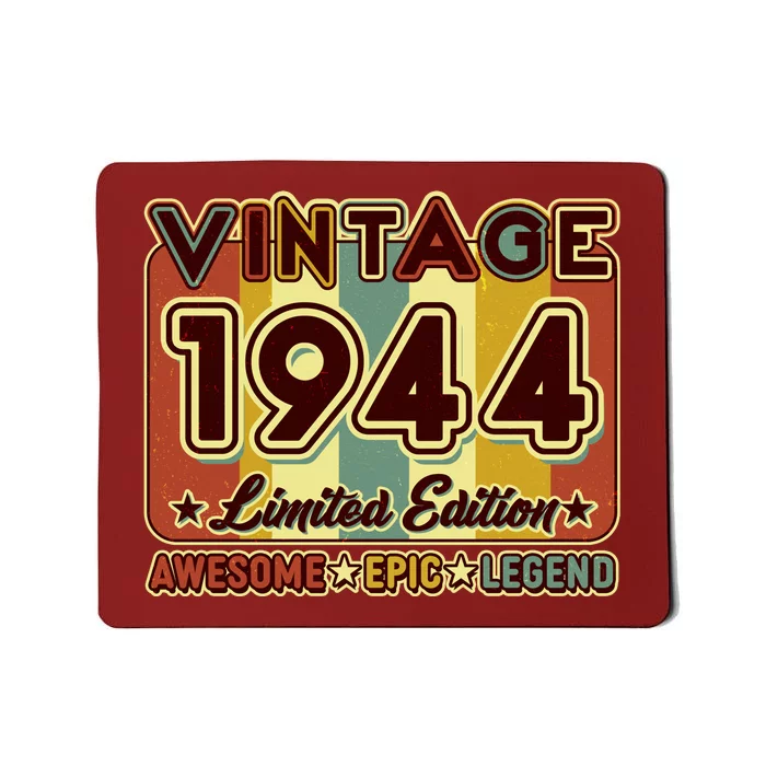 Vintage 1944 80th Birthday Limited Edition Awesome Epic Legend Mousepad