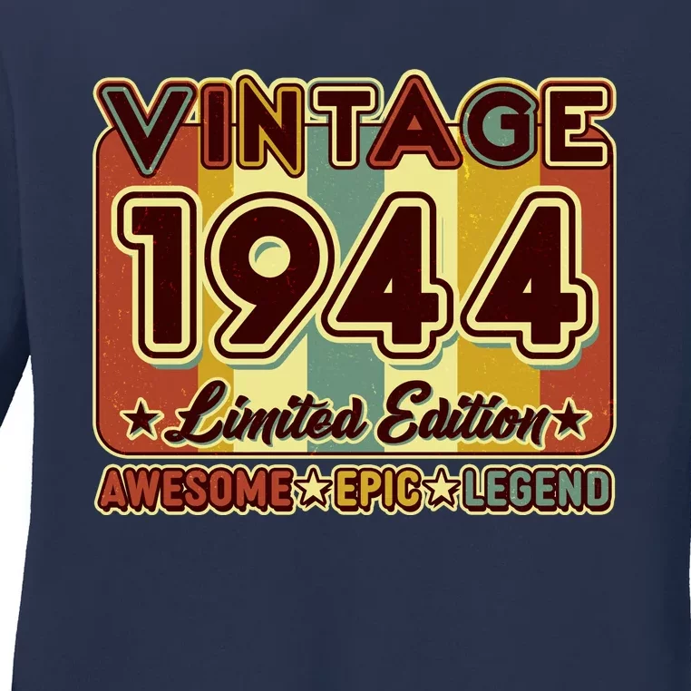 Vintage 1944 80th Birthday Limited Edition Awesome Epic Legend Ladies Long Sleeve Shirt