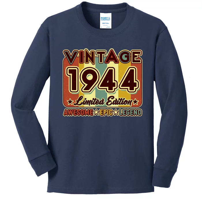 Vintage 1944 80th Birthday Limited Edition Awesome Epic Legend Kids Long Sleeve Shirt