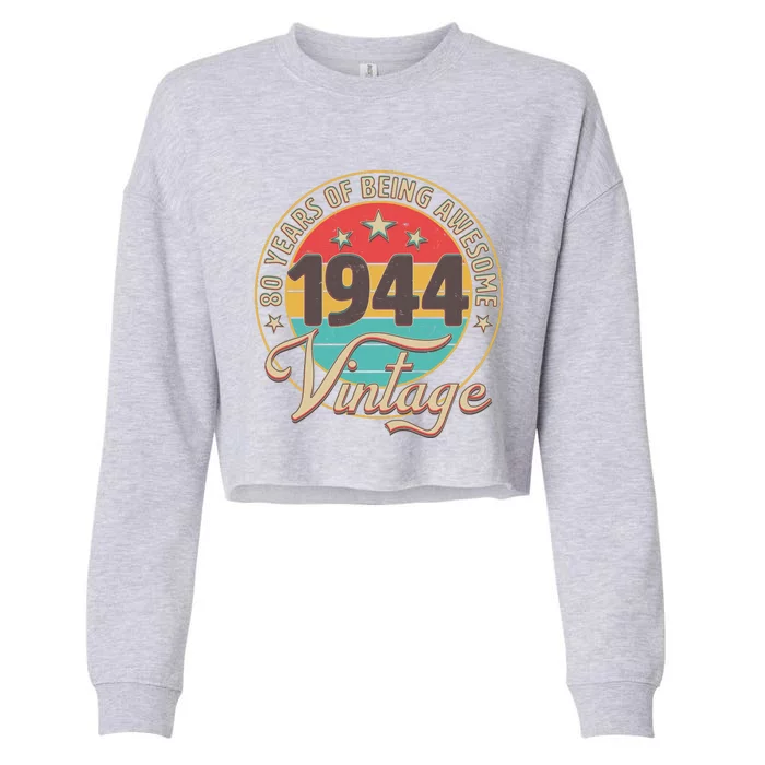 Vintage 1944 80 Years Of Being Awesome Cropped Pullover Crew