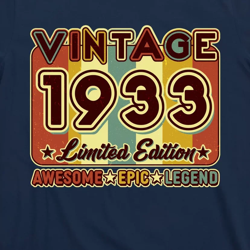 Vintage 1933 90th Birthday Limited Edition Awesome Epic Legend T-Shirt